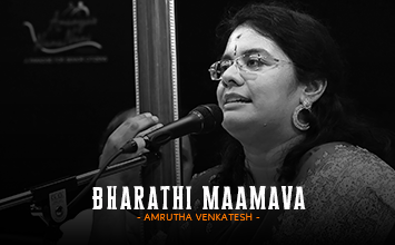 Bharathi Maamava - Amrutha Venkatesh - Svara Cauvery - Bharatiya Saamagaana Sabha