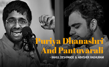 Puriya Dhanashri And Pantuvarali - Rahul Deshpande & Abhishek Raghuram - Mysore Asthana Sangeethotsava 2019 - Bharatiya Samagana Sabha