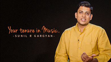 Your Tenure In Music - Inner Voice - Sunil R Gargyan