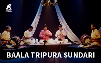Baala Tripura Sundari | Adi | Ezhisai: Reign of the Rasas | Sound Creed