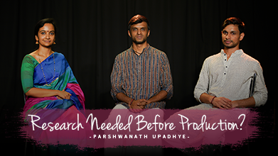 Research Needed Before Production? - Inner Voice - Parshwanath Upadhye