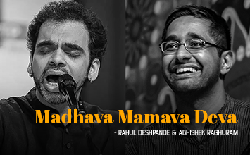 Madhava Mamava Deva - Rahul Deshpande & Abhishek Raghuram - Mysore Asthana Sangeethotsava 2019 - Bharatiya Samagana Sabha