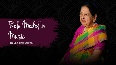 Role Model In Music - Maestro Speak - Neela Ramgopal