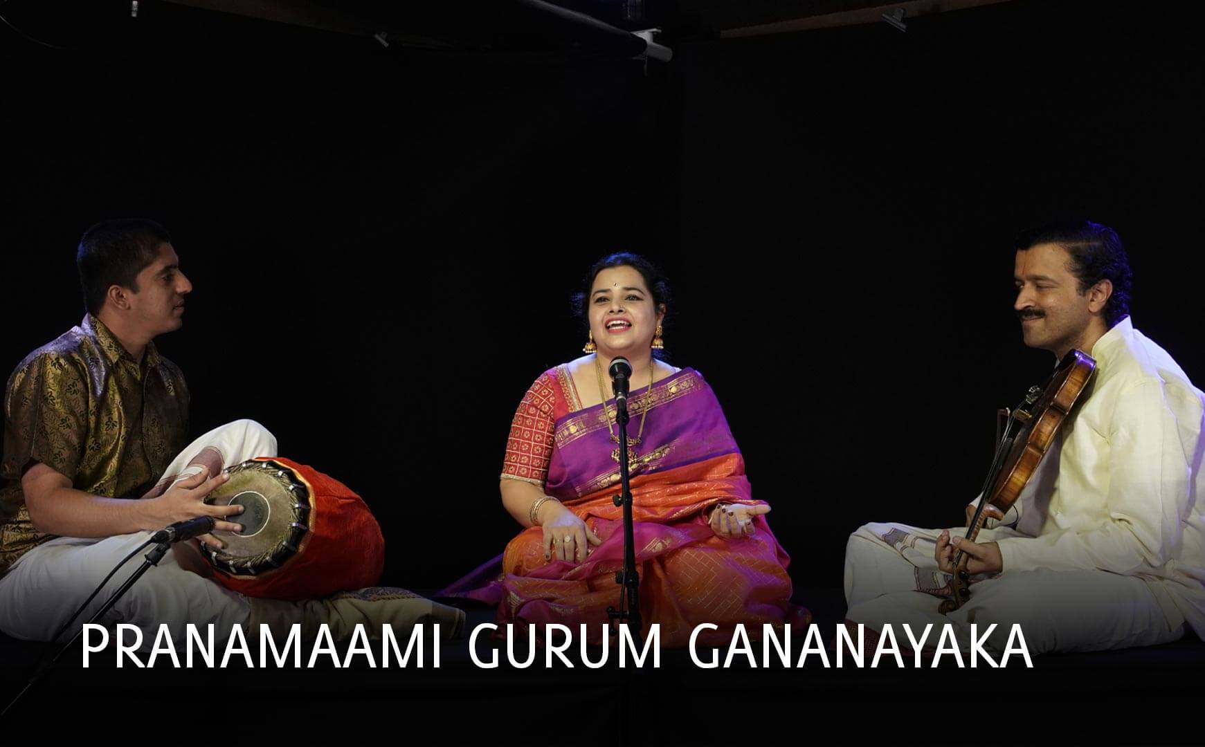 Pranamaami Gurum Gananayaka - Ranjani Vasuki