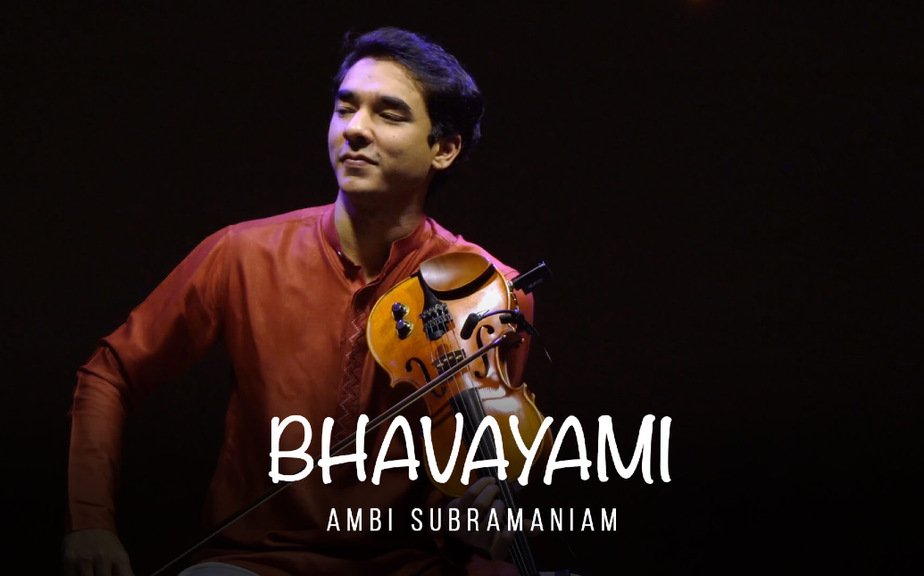 Bhavayami - Ambi Subramaniam