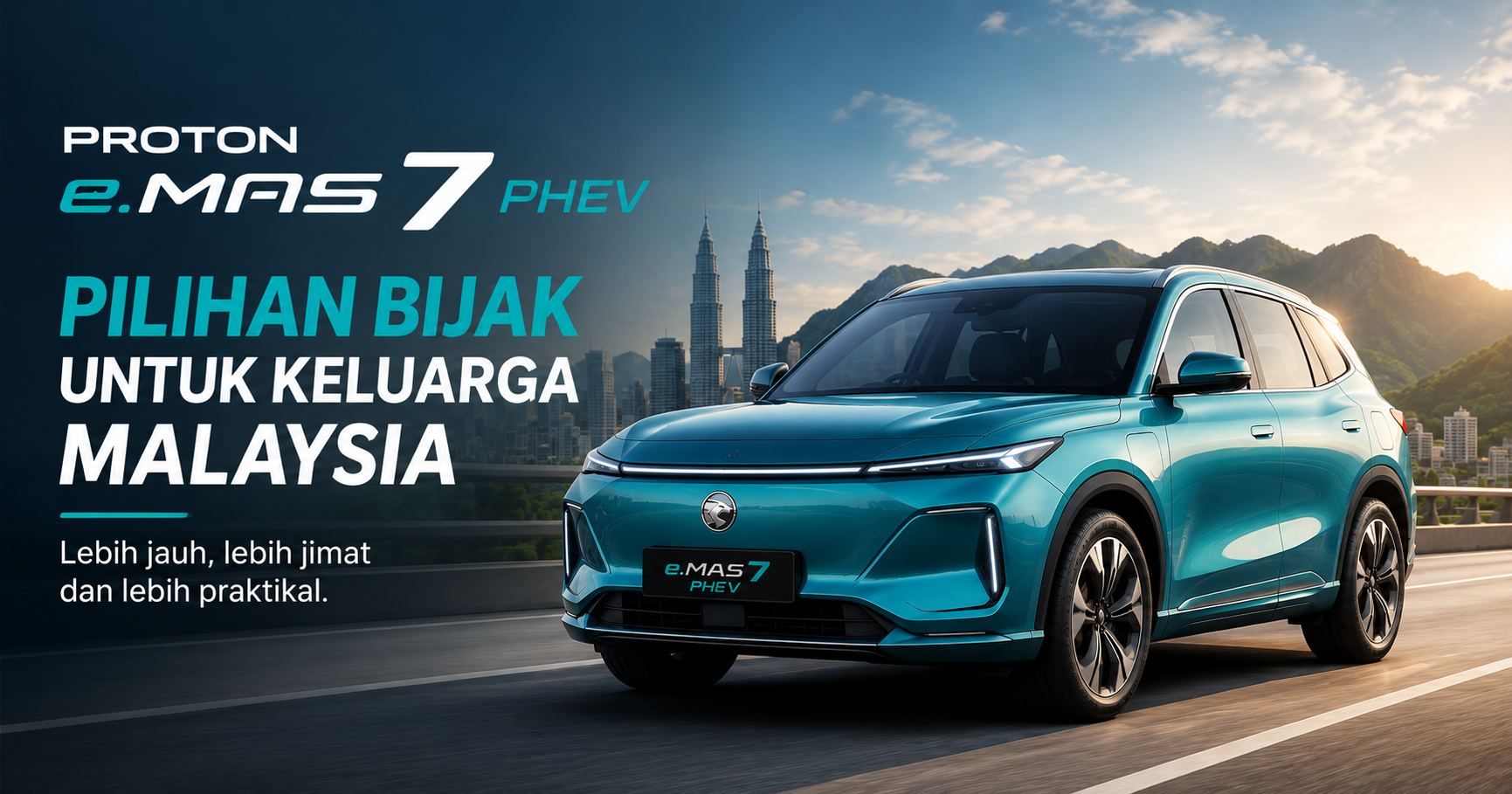 Proton e.MAS 7 PHEV: Kereta Plug-in Hybrid Paling Berbaloi Untuk Dimiliki?