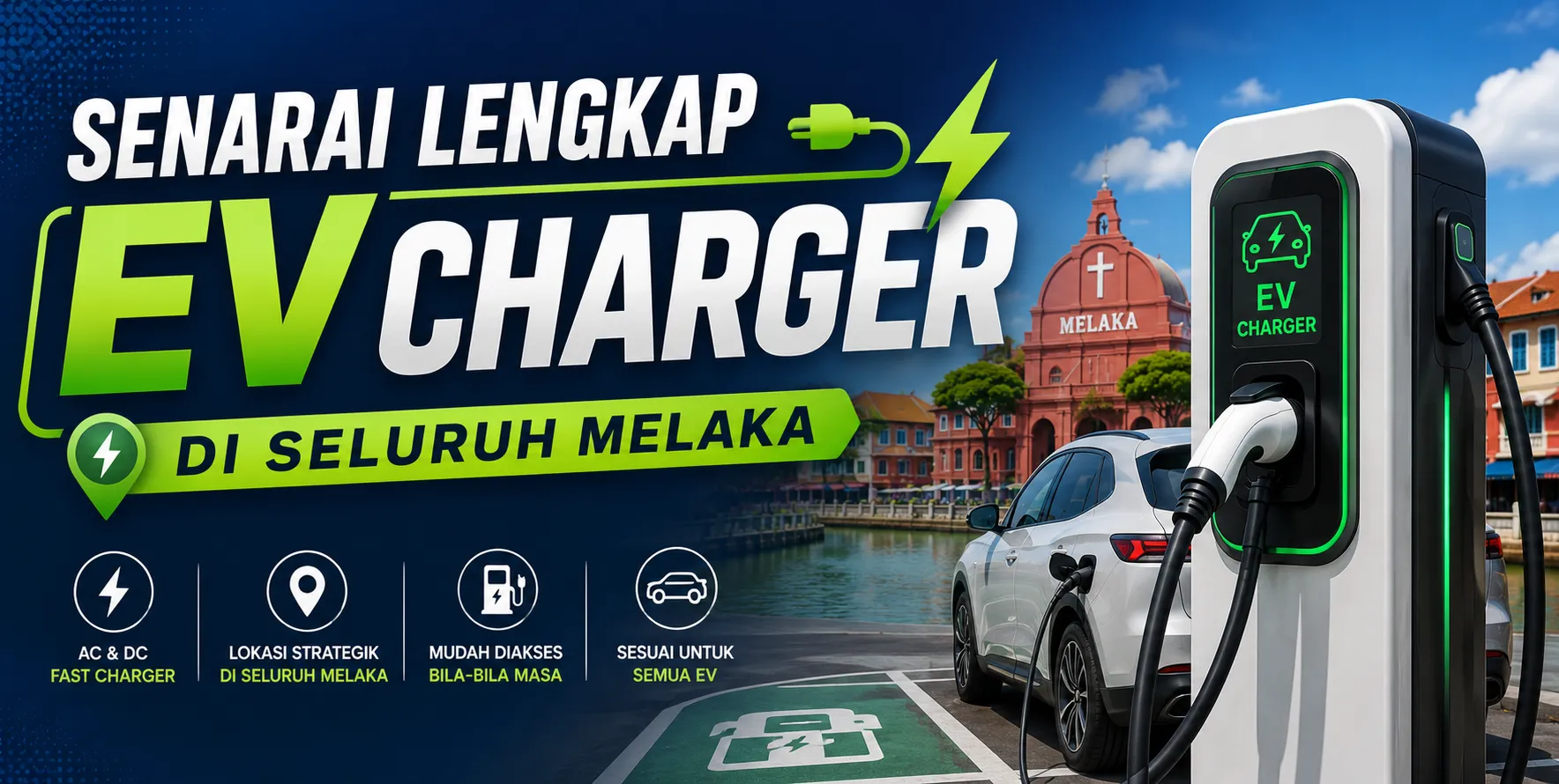 SENARAI LOKASI CHARGER KERETA EV DI MELAKA 2026