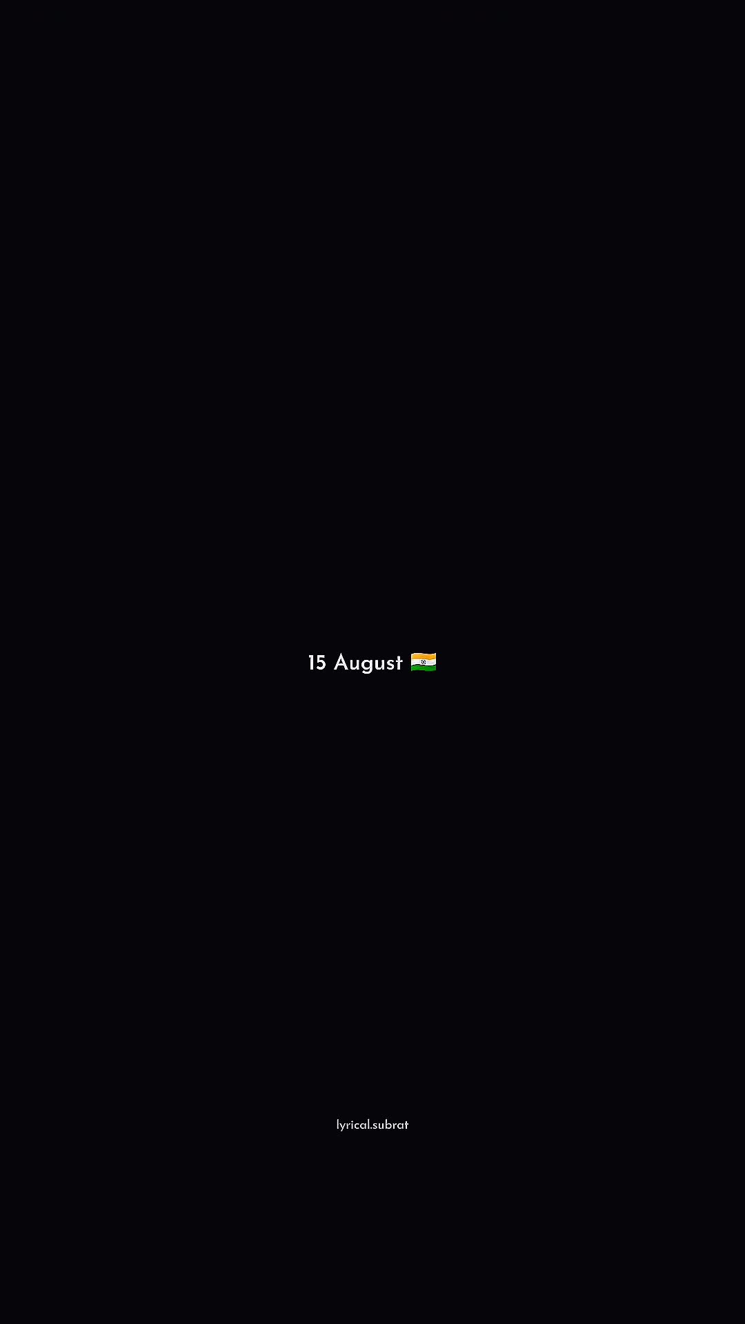 15 August Independence Day 🧡🤍💚 🇮🇳