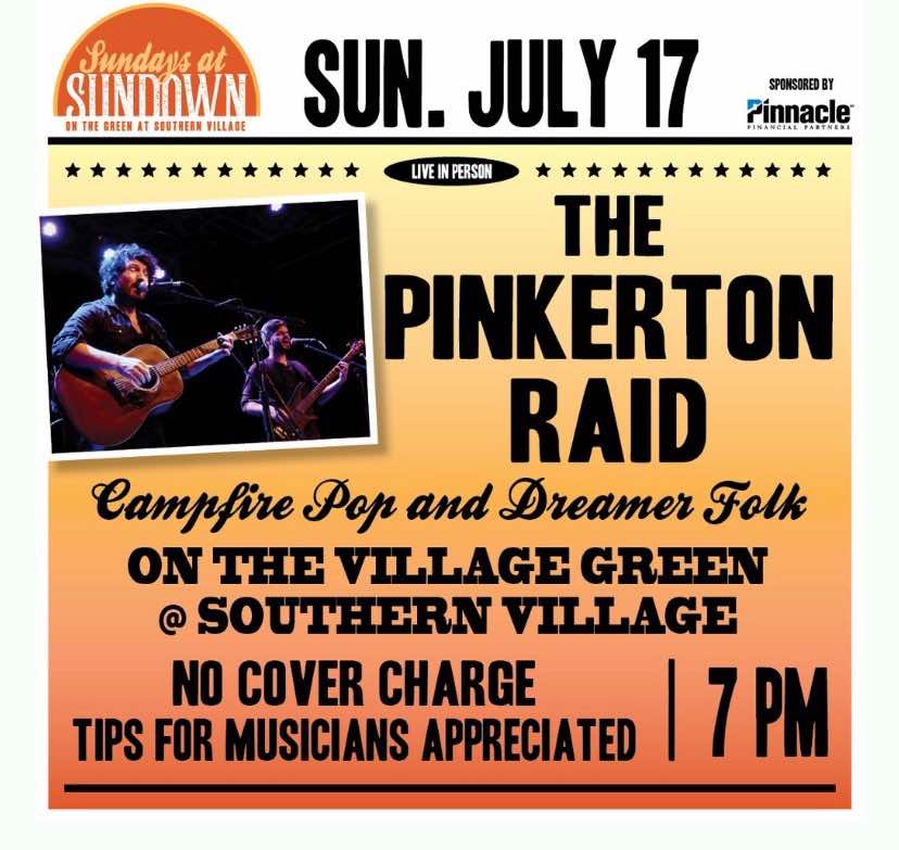 The Pinkerton Raid at Southern Village, Chapel Hill: FREE SHOW, TICKETS = TIPS