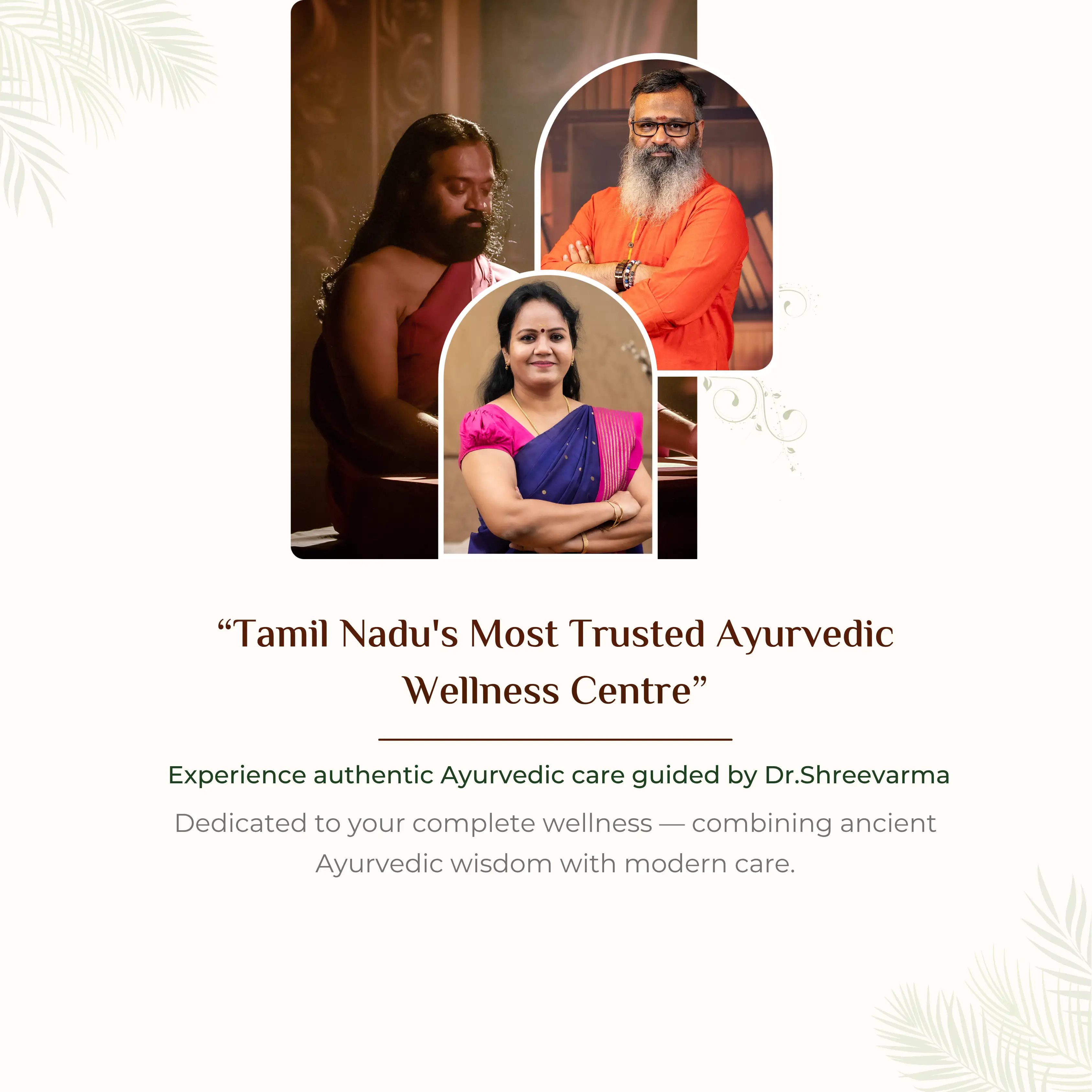 Tamil Nadu's Most Trusted Ayurvedic Wellness Centre