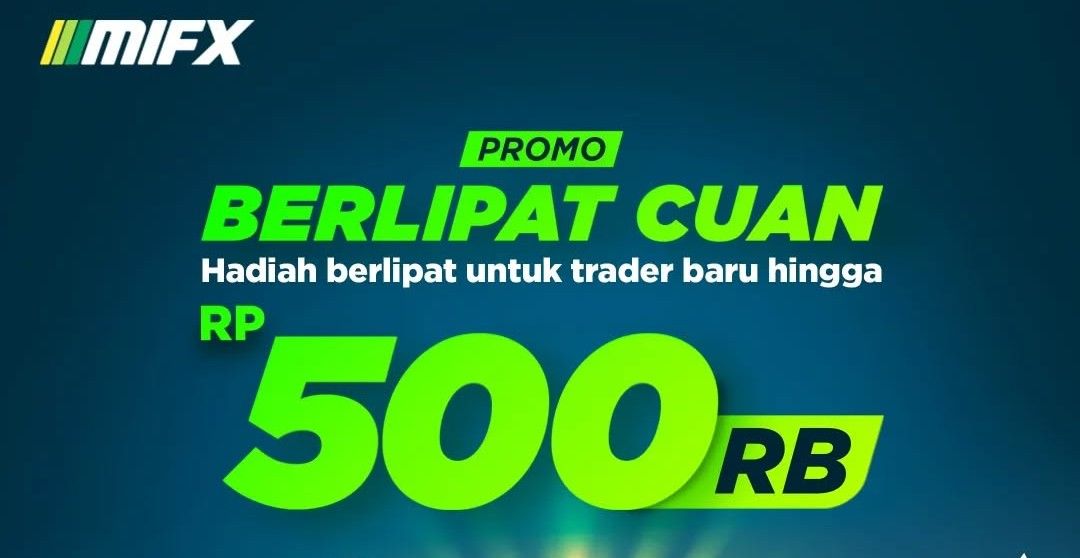 Banner Promo Trading Berlipat Cuan MIFX Bonus 500 Ribu