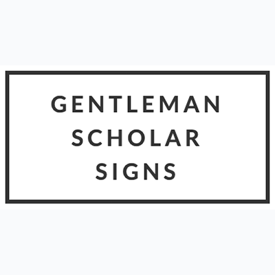 Gentleman Scholar Signs
