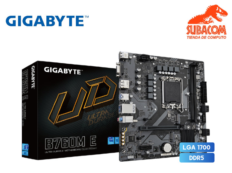 PLACA MADRE GIGABYTE B760M E, INTEL LGA 1700, 2 RANURAS DDR5, mATX