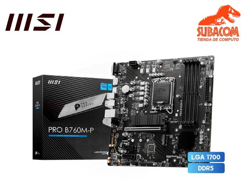 PLACA MADRE MSI PRO B760M-P, INTEL LGA 1700, 4 RANURAS DDR5