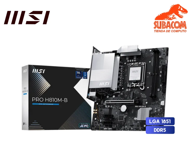 PLACA MADRE MSI PRO H810M-B, INTEL LGA 1851, 2 RANURAS DDR5, mATX