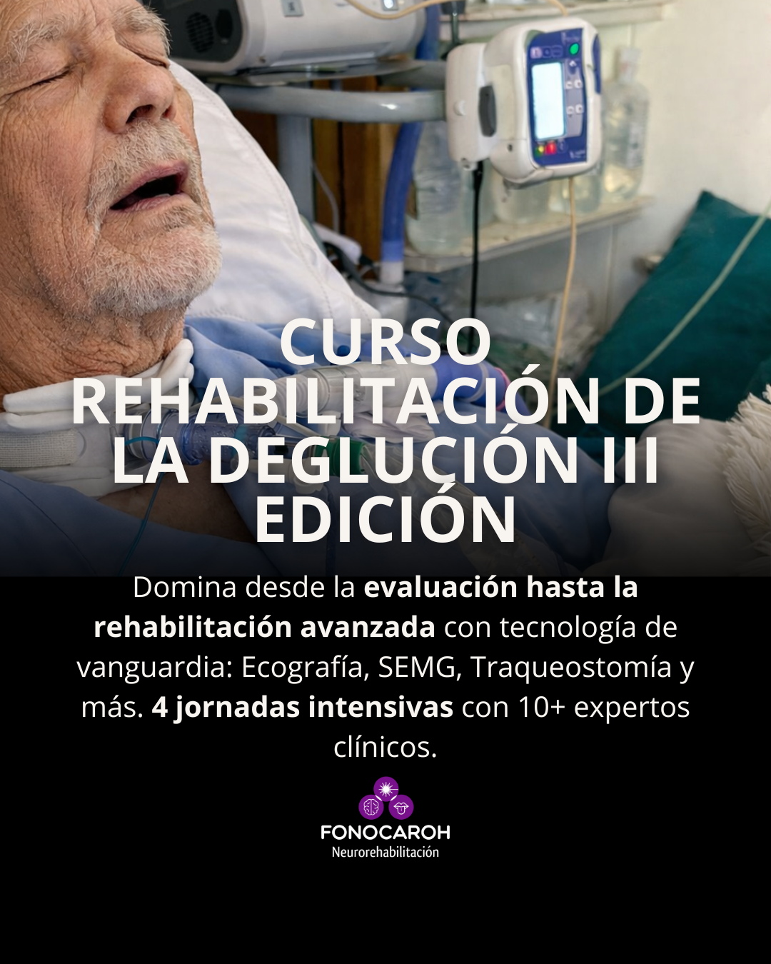 CURSO REHABILITACIÓN DE LA DEGLUCIÓN III EDICIÓN