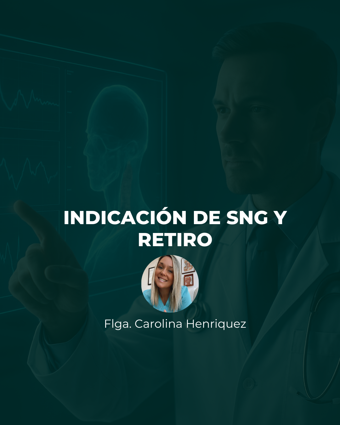Indicación de SNG y retiro