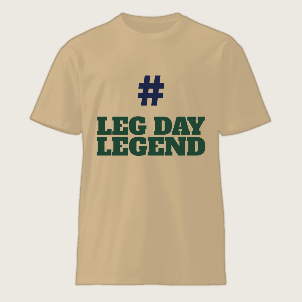 #LegDayLegend Shirt