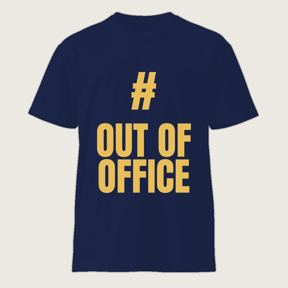 #OutOfOffice Shirt