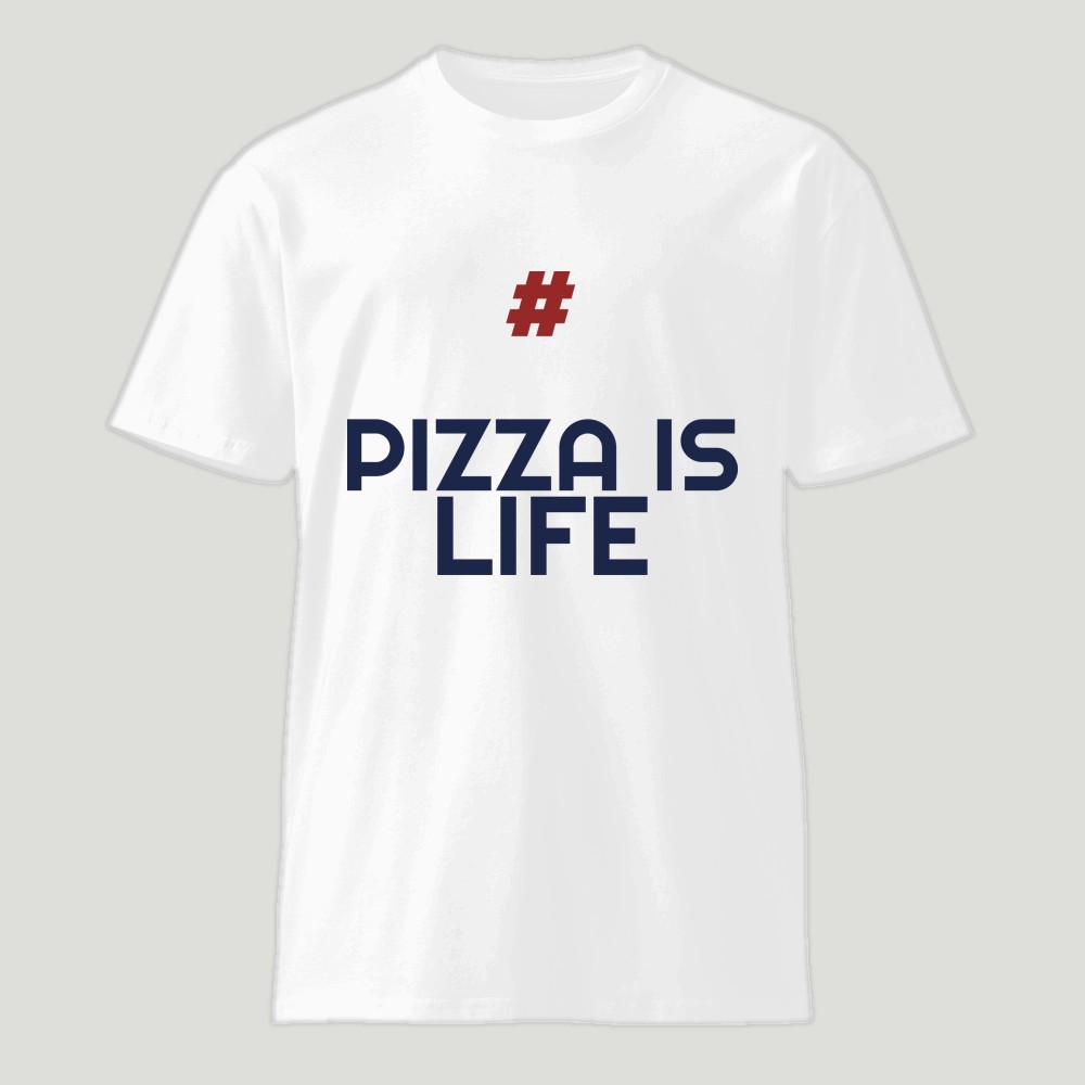#PizzaIsLife Shirt