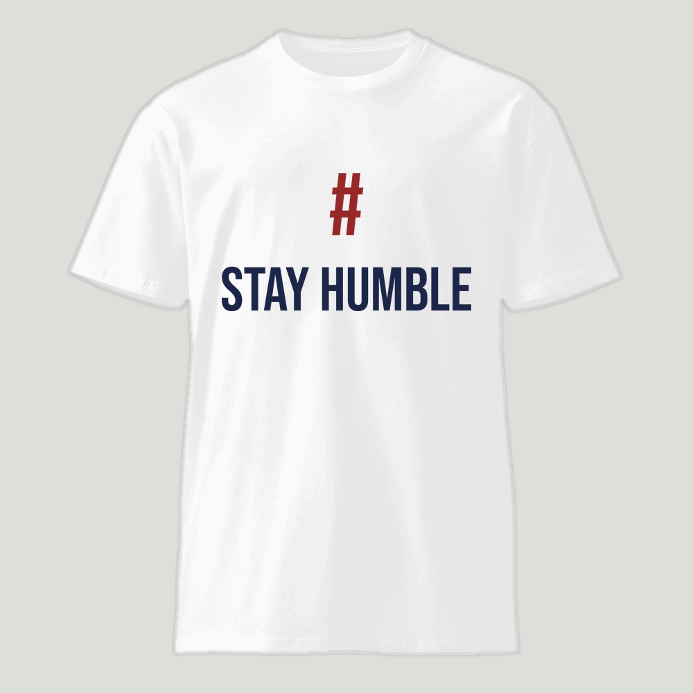 #StayHumble Shirt