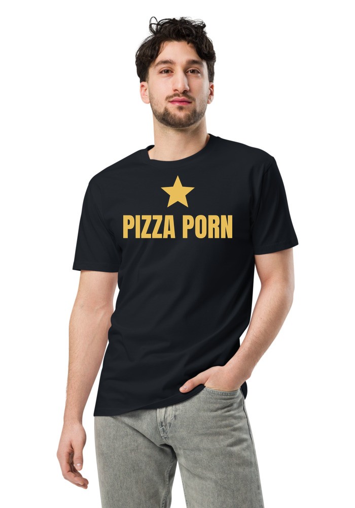 Pizza Porn shirt