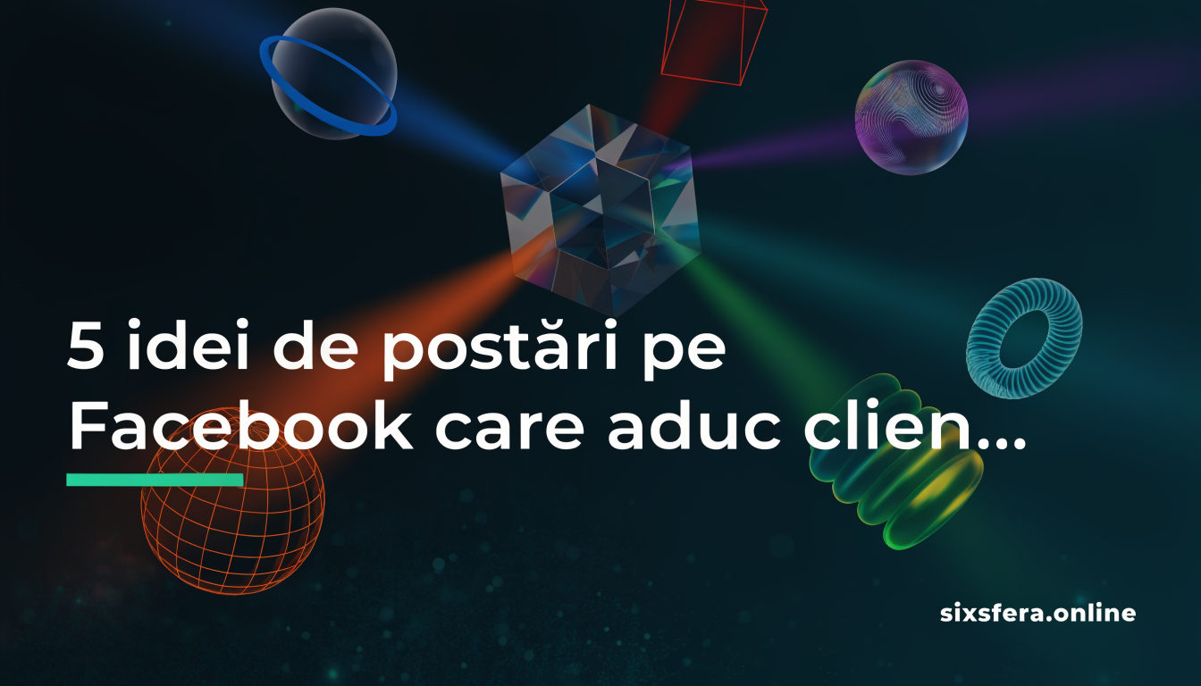 5 idei de postări pe Facebook care aduc clienți reali afacerilor mici din Moldova