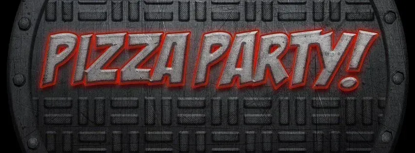 PIZZA PARTY