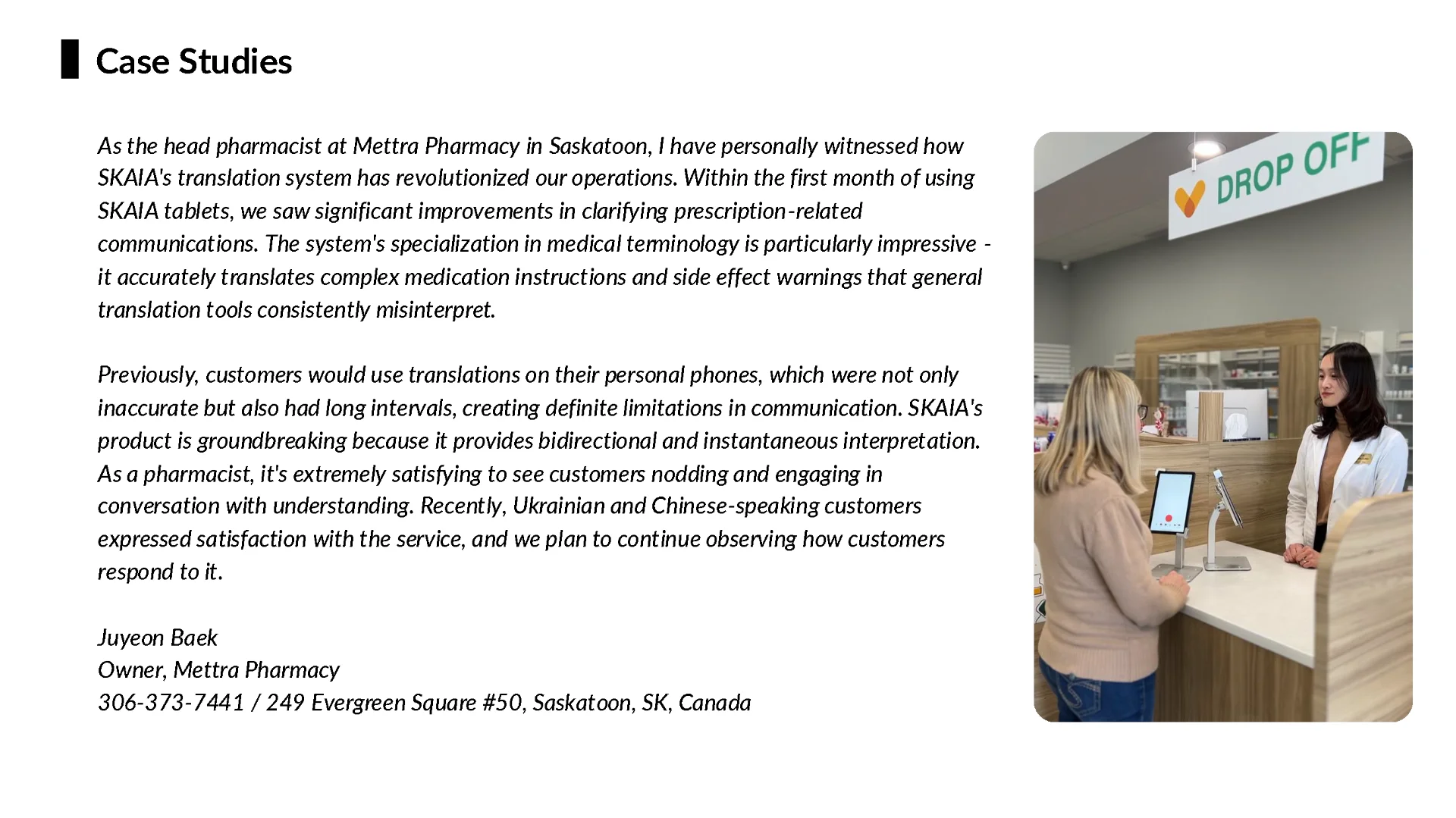  Pharmacy consultations become clearer through instant bidirectional interpretation, helping customers understand prescriptions, instructions, and warnings.
