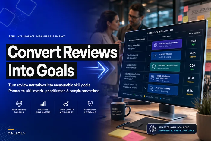 Stop losing development momentum to vague reviews: convert performance narratives into measurable skill goals