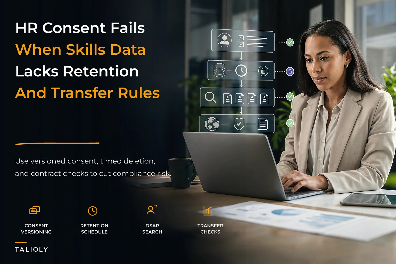 Stop risking non‑compliance: an HR playbook for skills consent, retention and cross‑border rules