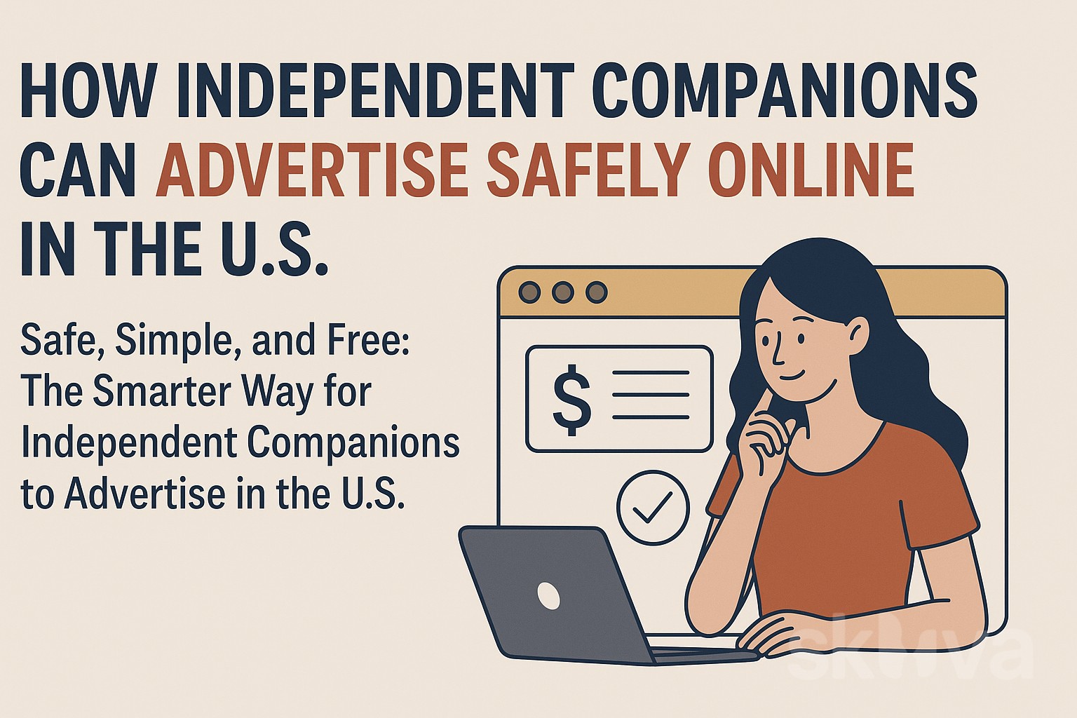 Safe, Simple, and Free: How Independent Escorts Can Advertise Online in United States