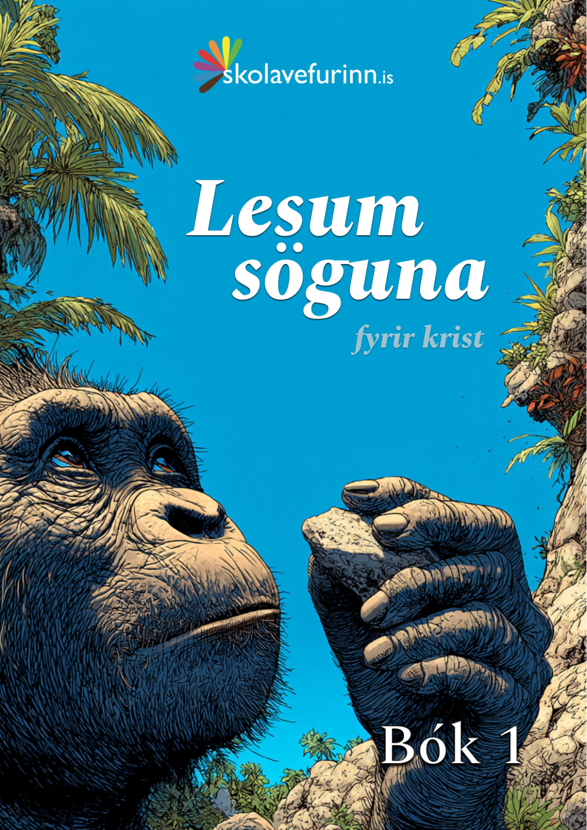 Lesum söguna – Fyrir Krist: Bók 1