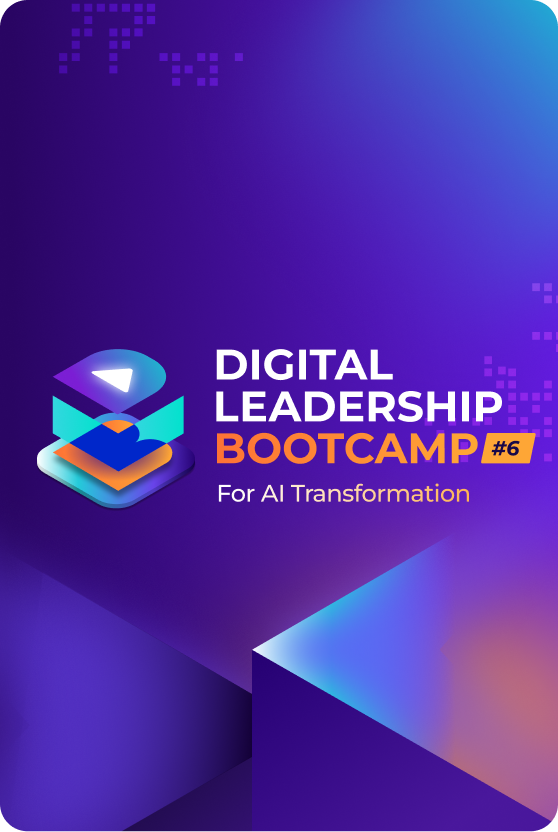 Digital Leadership Bootcamp "For AI Transformation" | หลักสูตร 8 สัปดาห์สำหรับผู้นำองค์กรยุคใหม่ ที่ต้องการปรับแนวคิด และธุรกิจให้พร้อมรับมือ AI Transformation เรียนรู้แบบเข้มข้นจาก ผู้เชี่ยวชาญตัวจริงระดับประเทศ