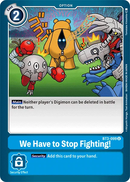 We Have to Stop Fighting! &mdash; Digimon Card Game card