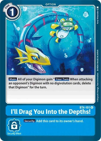 I'll Drag You Into the Depths! &mdash; Digimon Card Game card