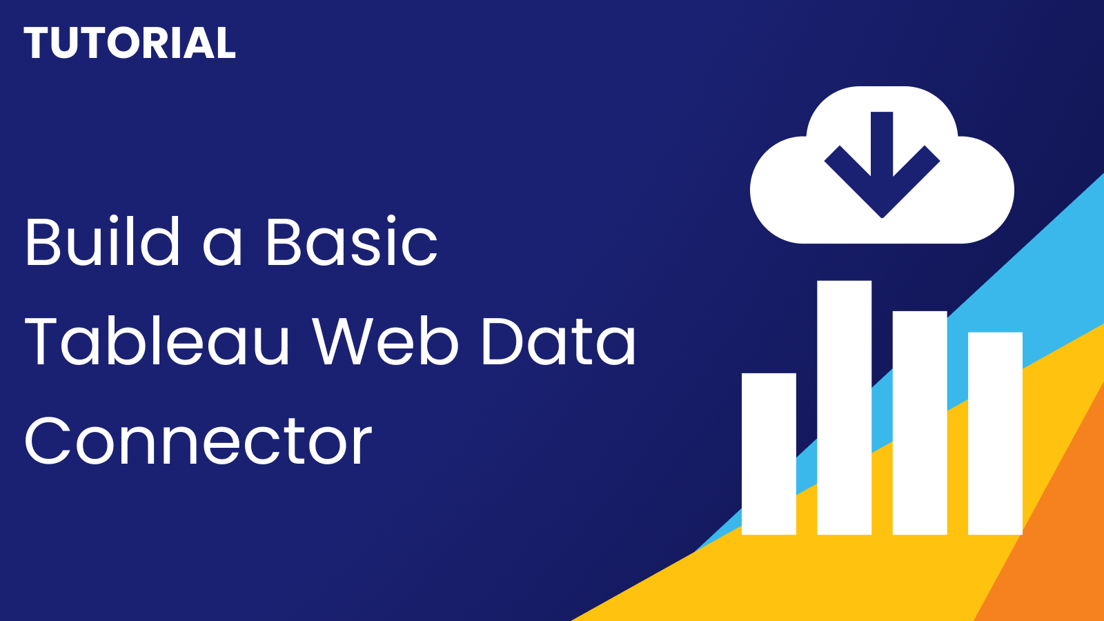 How to Build a Basic Tableau Web Data Connector