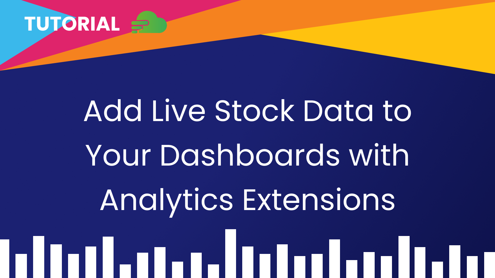 How To Add Live API Data to Your Dashboards with Analytics Extensions
