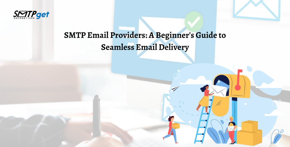 Best SMTP Email Providers: Beginner’s Guide