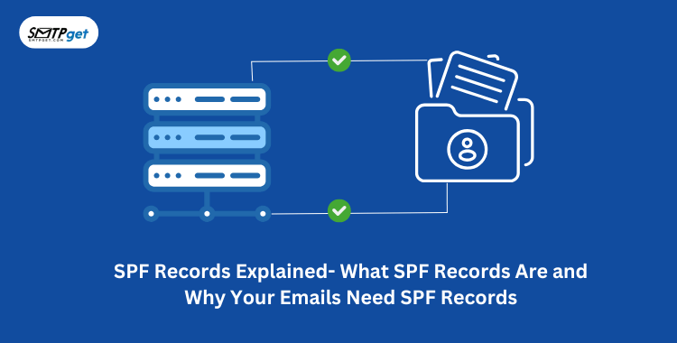 SPF Records Explained- What SPF records are & Why your Emails need this