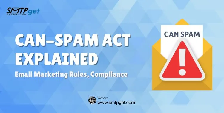CAN-SPAM Act Explained- Email Marketing Rules, Compliance