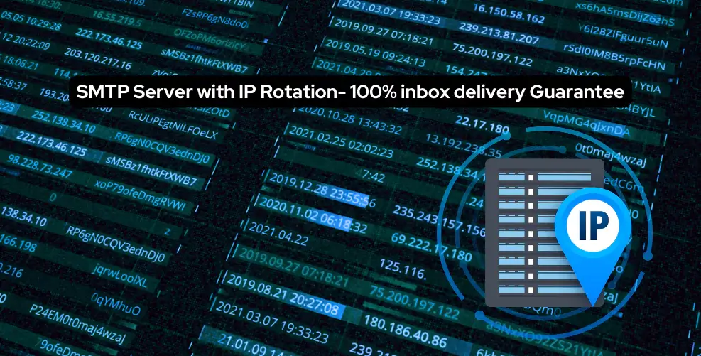 SMTP Server with IP Rotation- Get 100% Inbox Delivery