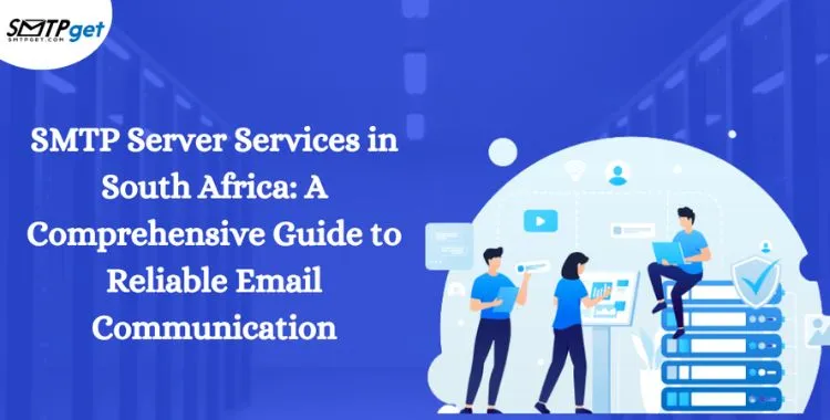 SMTP Server Services in South Africa- 100% Trusted & Secure