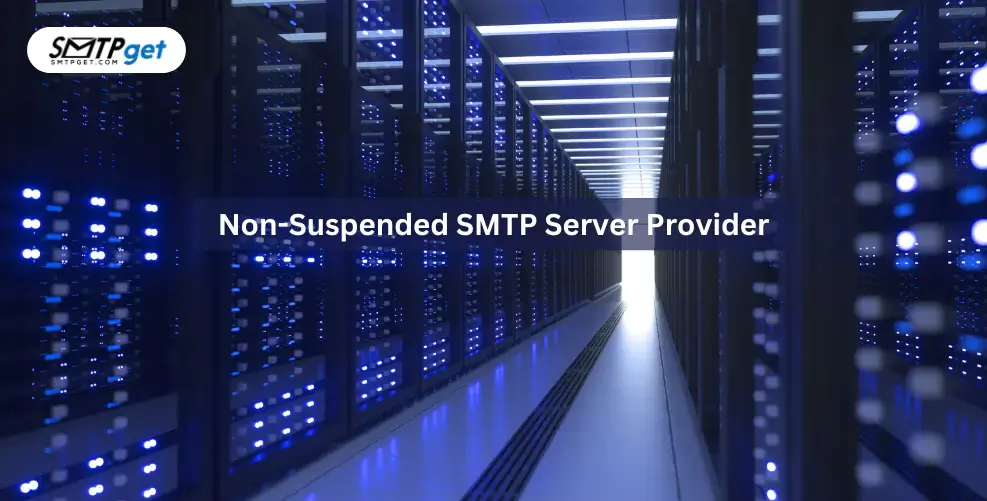 Non-Suspended SMTP Server Provider- Its importance for businesses