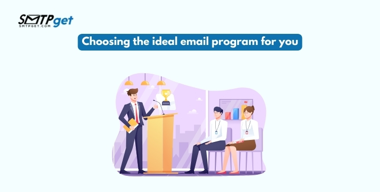Choosing the ideal email program for you Choosing the ideal email program for you