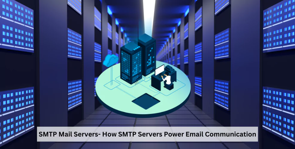 SMTP Mail Servers: Power of Email Communication