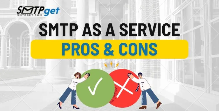 SMTP as a service Pros & Cons