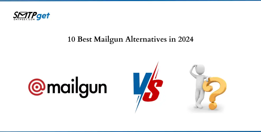 10 Best Mailgun Alternatives in 2024
