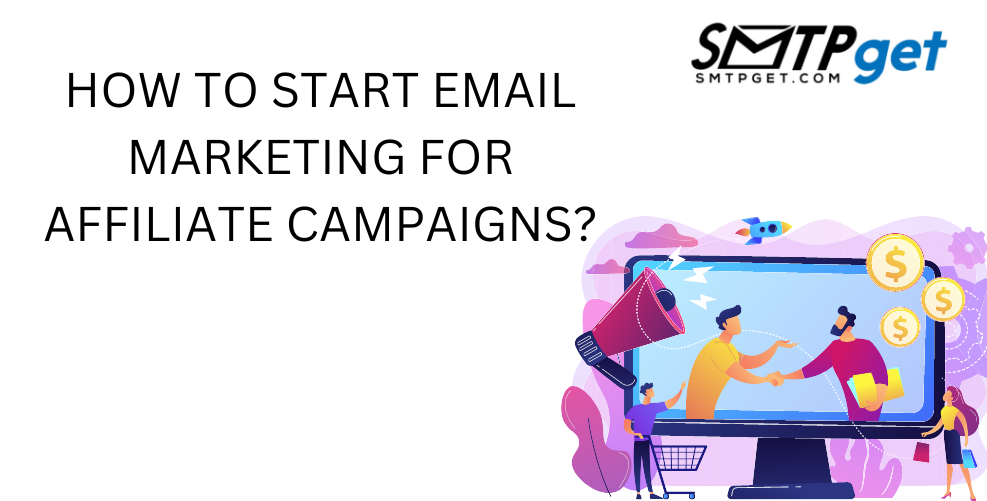 The Key To Starting Your Email Marketing Affiliate Campaign