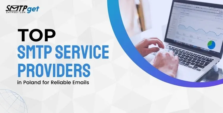 Top SMTP Service Providers in Poland for Reliable Emails